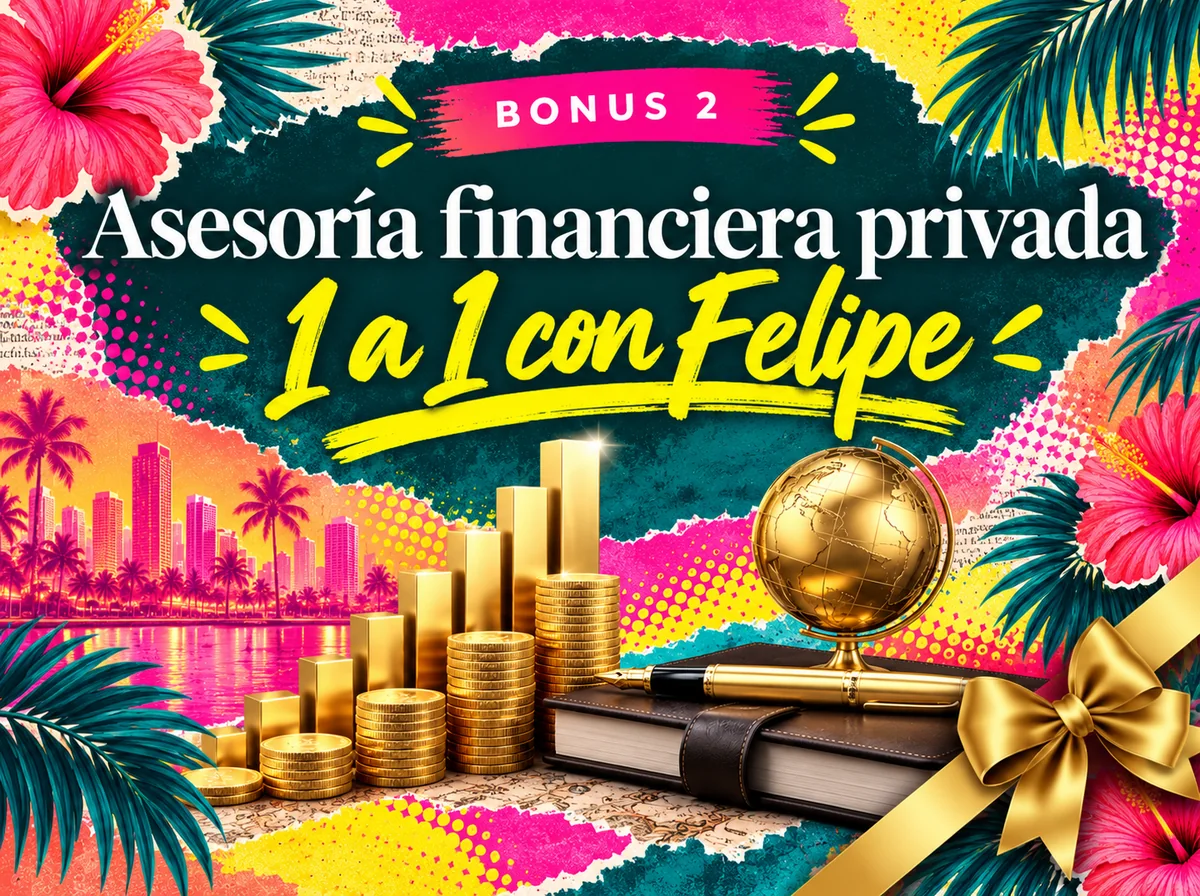 Bonus 2 · Asesoría financiera privada con Felipe