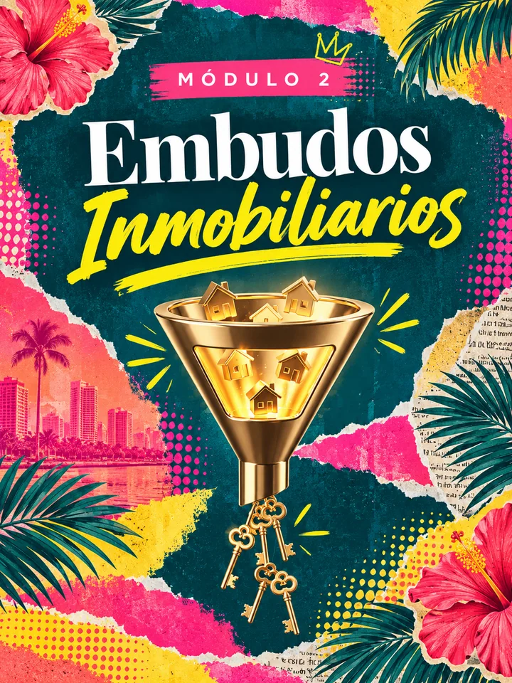Módulo 2 · Embudos Inmobiliarios
